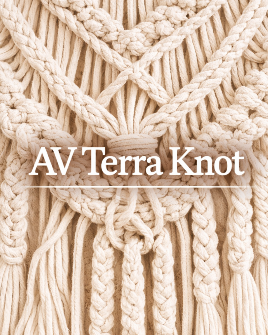 AV Terra Knot